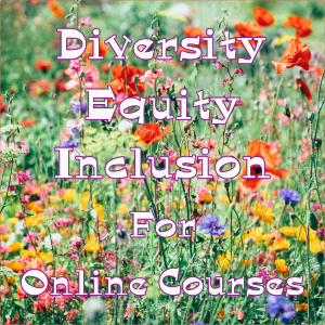 Read more about the article Diversity, Equity, and Inclusion (DEI) For Online Course Creators