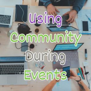 Read more about the article Using Your Community During Your Big Event