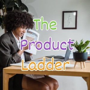 How to Create a Product Ladder To Increase Sales