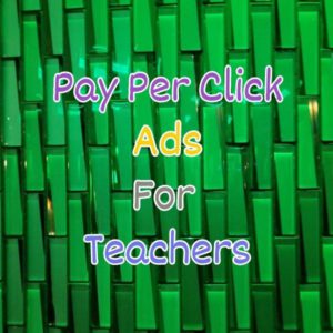 Pay Per Click (PPC) Ads for Creative Online Teachers