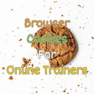 Using Browser Cookies for Online Trainers