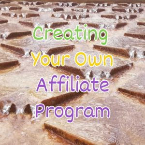 Creating Your Own Affiliate Program