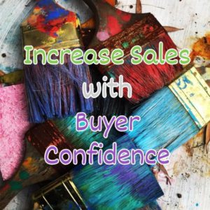 Sell More By Increasing Buyer Confidence