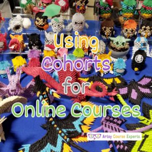 Using Cohorts for Your Online Courses