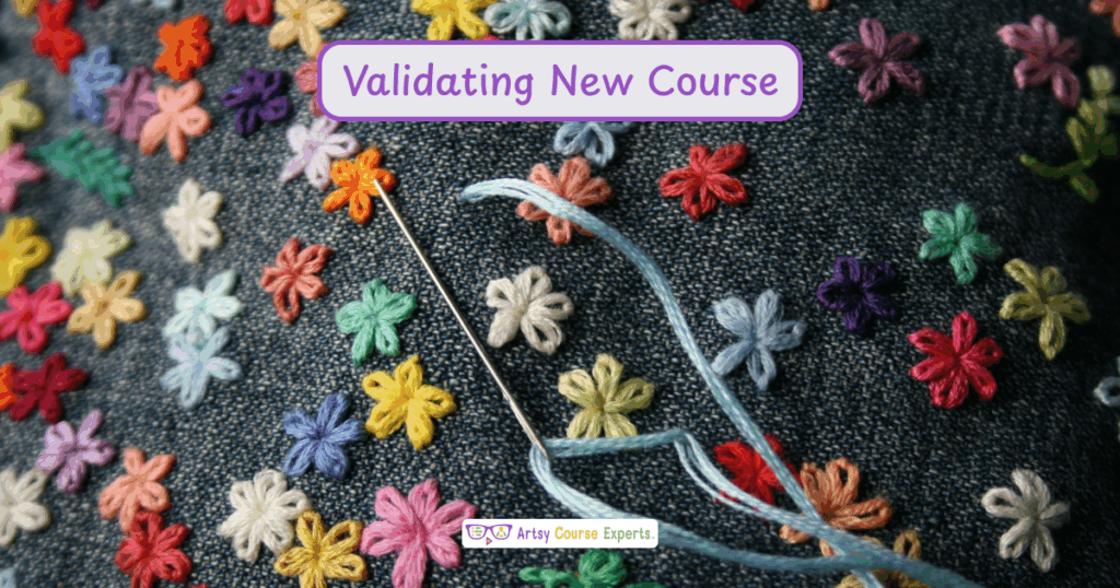 You are currently viewing Validating New Course (And Other Service) Ideas