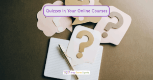 Read more about the article Where to Put Quizzes in Your Online Courses