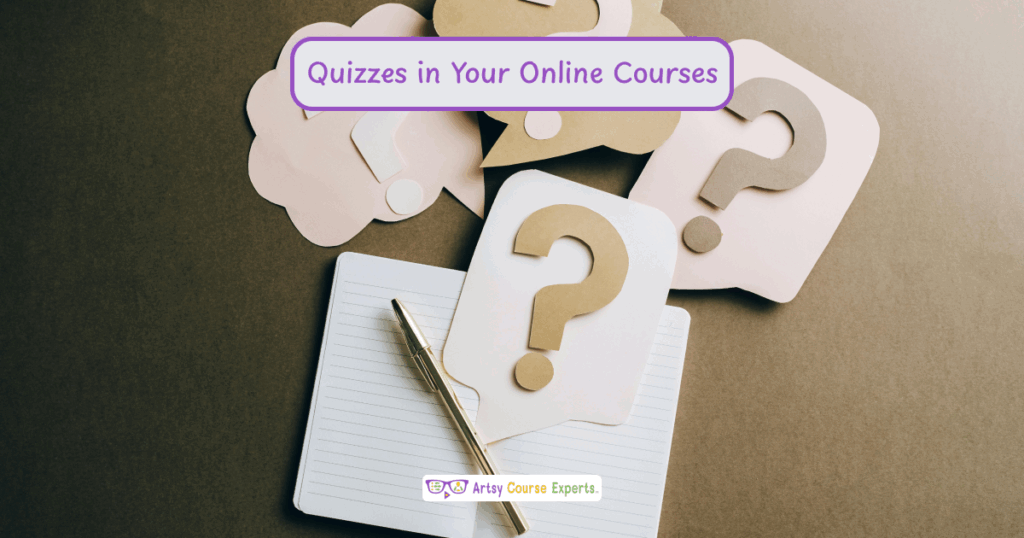 You are currently viewing Where to Put Quizzes in Your Online Courses